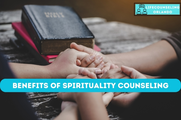 Benefits of Spirituality Counseling