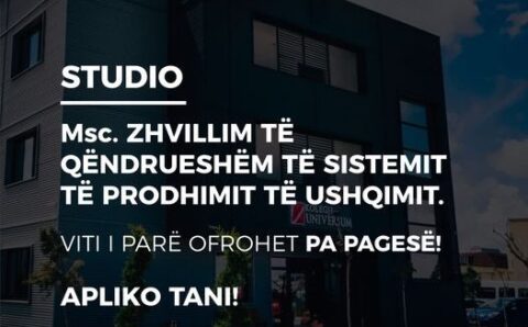 Fillo vitin e parë FALAS në MASTER në Zhvillimin e Qëndrueshëm i Sistemit të Prodhimit të Ushqimit